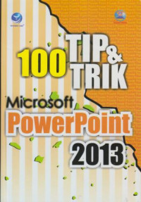 Tip & Trik 100 Microsoft Powerpoint 2013