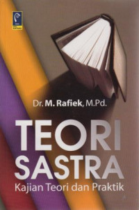 Teori Sastra : Kajian Teori Dan Praktik