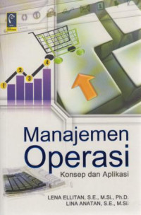 Manajemen Operasi : Konsep Dan Aplikasi