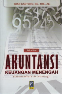 Akuntansi keuangan Menengah(Intermediate accounting) Buku Dua