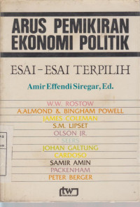 Arus Pemikiran Ekonomi Politik : Esai-esai Terpilih