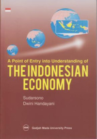 A Point Of Entry Into Understanding Of The Indonesian Economy