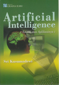 Artificial Intellegance : Teknik Dan Aplikasinya