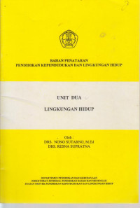 Bahan Penataran Pendidikan Kependudukan Dan Lingkungan Hidup Unit Dua Lingkungan Hidup