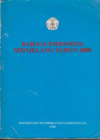 Bahasa Indonesia Menjelang Tahun 2000