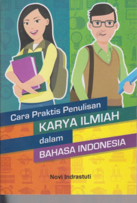 Cara Praktis Penulisan Karya Ilmiah dalam Bahasa Indonesia