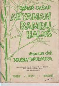 Dasar-dasar Anyaman Bambu Halus