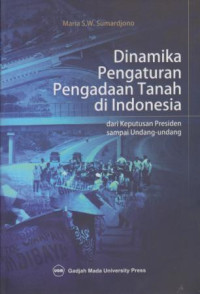 Dinamika Pengaturan Pengadaan Tanah Di Indonesia