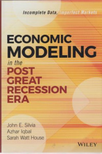 Economic Modeling In The Post Creat Recession Era