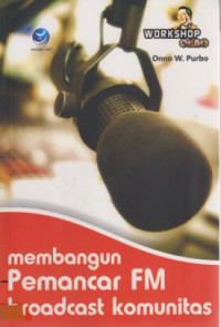 Membangun Pemancar FM Broadcast Komunitas