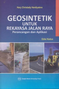 Geosintetik Untuk Rekayasa Jalam Raya Perancangan Dan Aplikasi