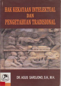 Hak Kekayaan Intelektual Dan Pengetahuan Tradisional