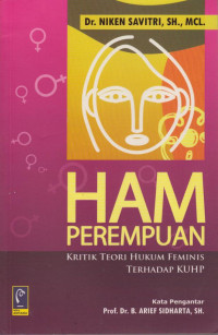 HAM Perempuan : Kritik Teori Hukum Feminis Terhadap KUHP