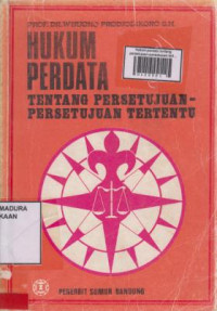 Hukum Perdata : Tentang Persetujuan -Persetujuan Tertentu