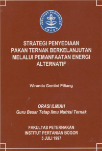 Strategi Penyediaan Pakan Ternak Berkelanjutan Melalui Pemanfaatan Energi Alternatif