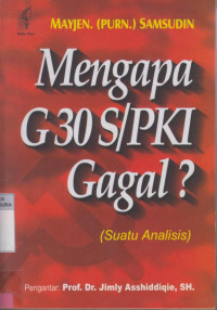 Mengapa G30 S/PKI Gagal ?