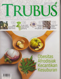 Trubus : Abesitas Afrodisiak Kecantikan Kesuburan