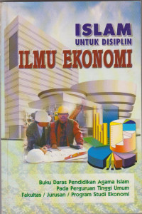 Islam Untuk Disiplin Ilmu Ekonomi