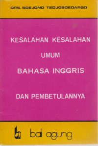 Kesalahan - Kesalahan Umum Bahasa Inggris Dan Pembetulannya