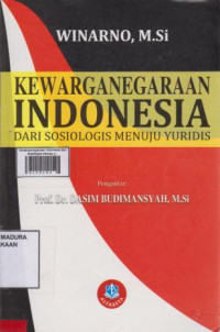 Kewarganegaraan indonesia dari sosiologis menuju yuridis