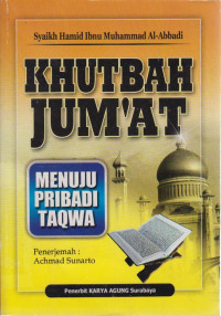 Khutbah Jum'at : Menuju Pribadi Taqwa