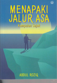 Menapaki Jalur Asa : Kumpulan Sajak