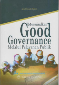 Mewujudakan Good Governance Melalui Pelayanan Publik