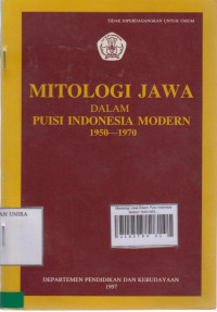 Mitologi Jawa Dalam Puisi Indonesia Modern 1950-1970
