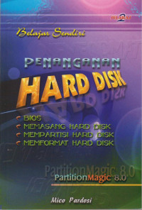 Belajar Sendiri Penanganan Hardisk : Buku Standar Untuk Penanganan Hardisk