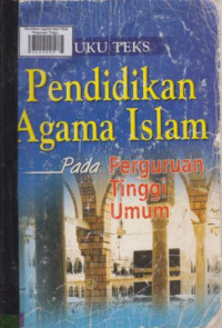 Pendidikan agama islam untuk perguruan tinggi Umum