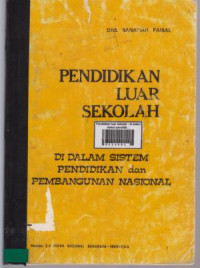 Pendidikan luar sekolah : di dalam sistem pendidikan dan pembangunan nasional