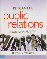 Pengantar Public Relations : Teori Dan Praktek