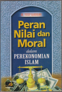 Peran Nilai Dan Moral Dalam Perekonomian Islam