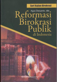 Reformasi Birokrasi publik di Indonesia