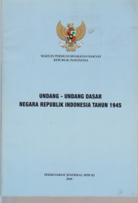 Undang - Undang Dasar Negara Indonesia Tahun 1945