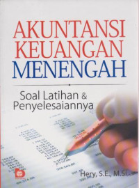 Akuntansi keuangan Menengah : Soal latihan & Penyelesaianya