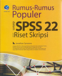 Rumus-rumus Populer Dalam SPSS 22 untuk Riset Skripsi