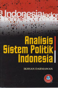 Analisis Sistem Politik Indonesia