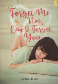 Forget Me Not, Can i Forget you