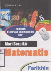 Panduan Olimpiade Sain Nasional SMP : Mari Berfikir Matematis