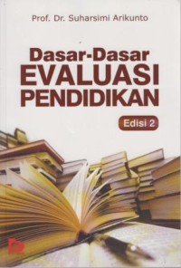 Dasar-dasar Evaluasi Pendidikan Edisi 2