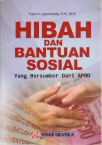 Hibah dan Bantuan Sosial : Yang Menerima Dari APBD