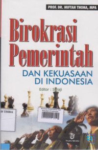 Birokrasi Pemerintahan Dan Kekuasan Di Indonesia