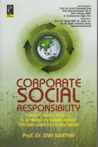 Corporate Social Responsibility : Stranformasi Konsep Sustainability Management Dan Implementasi Indonesia