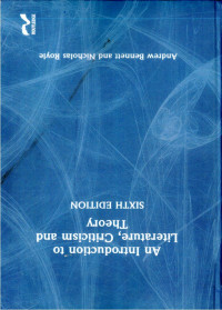 AN INTRODUCTION TO LITERATURE, CRITICISM AND THEORY
