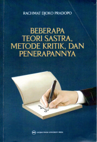 Image of Beberapa Teori Sastra, Metode Kritik, dan Penerapannya