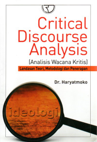 Image of CRITICAL DISCOURSE ANALYSIS (ANALISIS WACANA KRITIS)