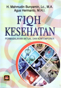 Image of FIQH KESEHATAN PERMASALAHAN AKTUAL DAN KONTEMPORER