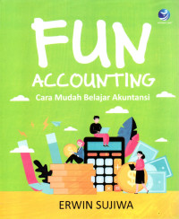 Image of FUN ACCOUNTING CARA MUDAH BELAJAR AKUNTANSI