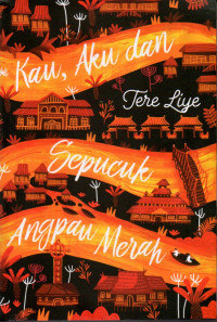 Image of Kau, Aku dan Sepucuk Angpau Merah
